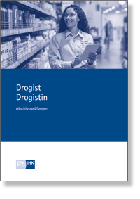 Drogist/Drogistin Prüfungskatalog für die IHK-Abschlussprüfung gültig ab Sommer 2026